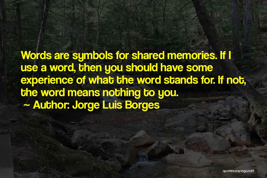 Jorge Luis Borges Quotes 1644617