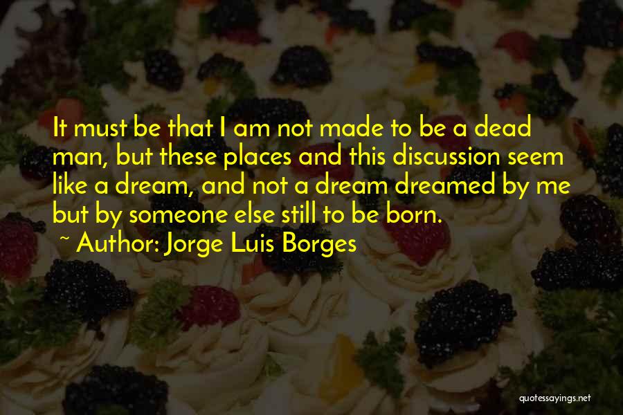 Jorge Luis Borges Quotes 2067933