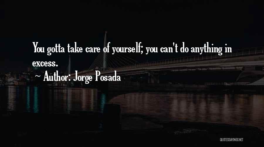 Jorge Posada Quotes 1043590