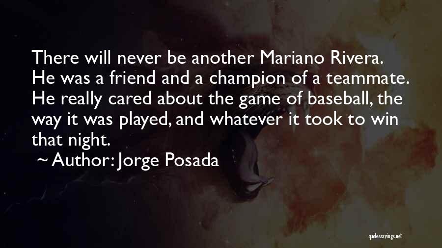 Jorge Posada Quotes 1101304