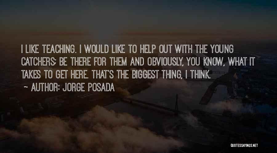 Jorge Posada Quotes 155644