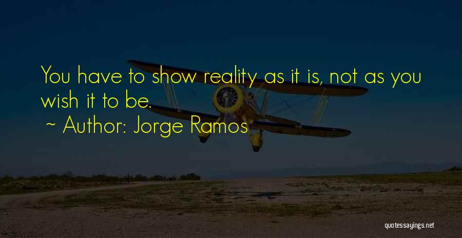 Jorge Ramos Quotes 1069617