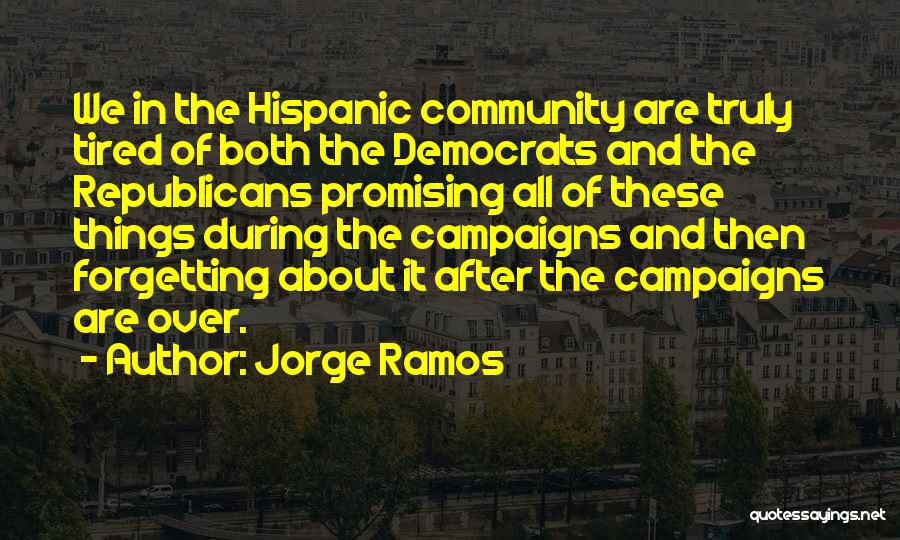 Jorge Ramos Quotes 2177827