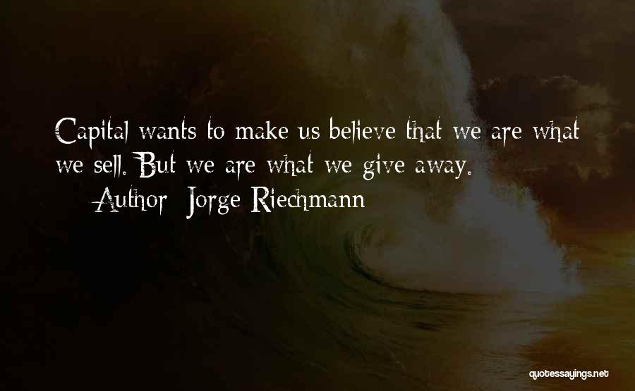 Jorge Riechmann Quotes 1254081