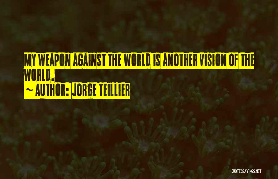 Jorge Teillier Quotes 1097019
