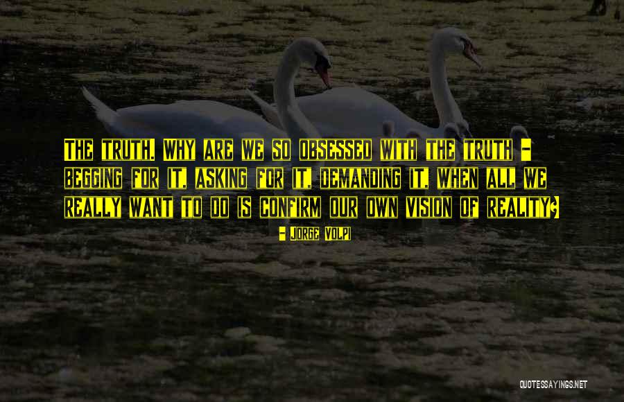 Jorge Volpi Quotes 1922679 Jorge Volpi Quotes 1922679