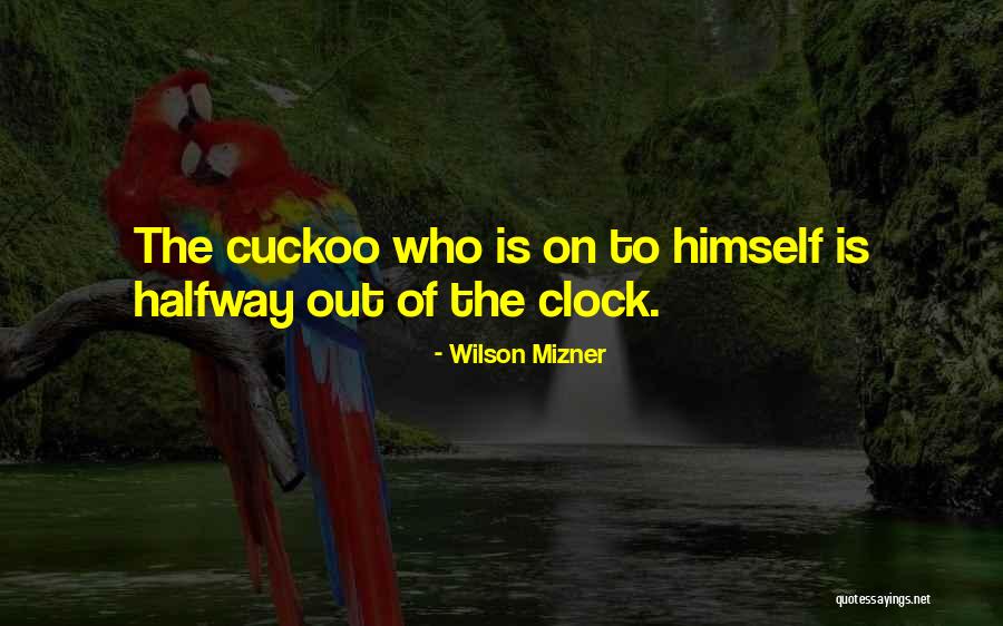 Jorgelina Airaldi Quotes By Wilson Mizner Jorgelina Airaldi Quotes By Wilson Mizner
