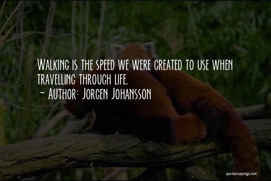 Jorgen Johansson Quotes 566716