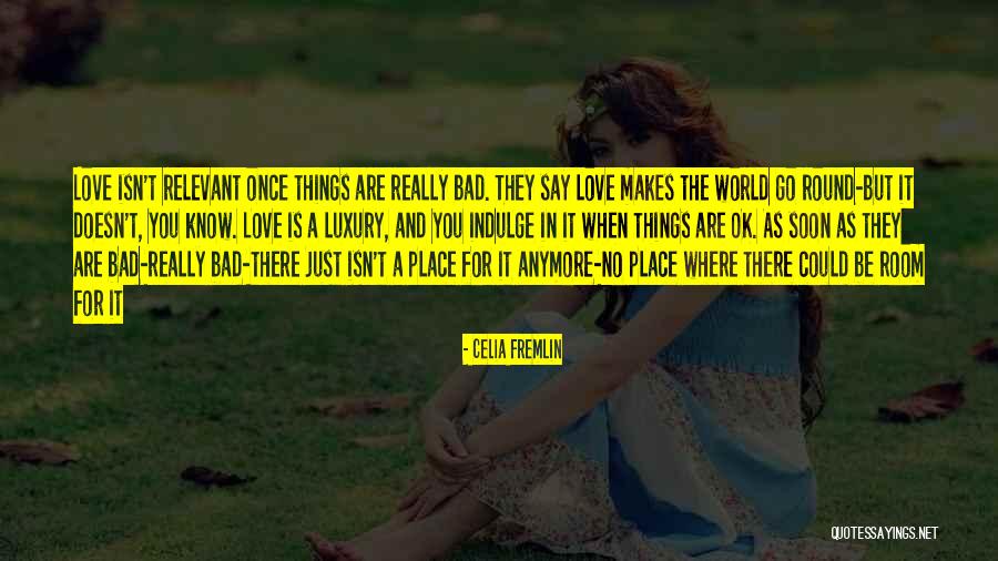Jorgobe Quotes By Celia Fremlin Jorgobe Quotes By Celia Fremlin