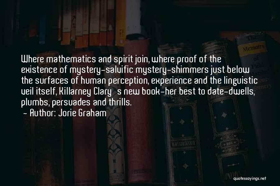 Jorie Graham Quotes 1519550