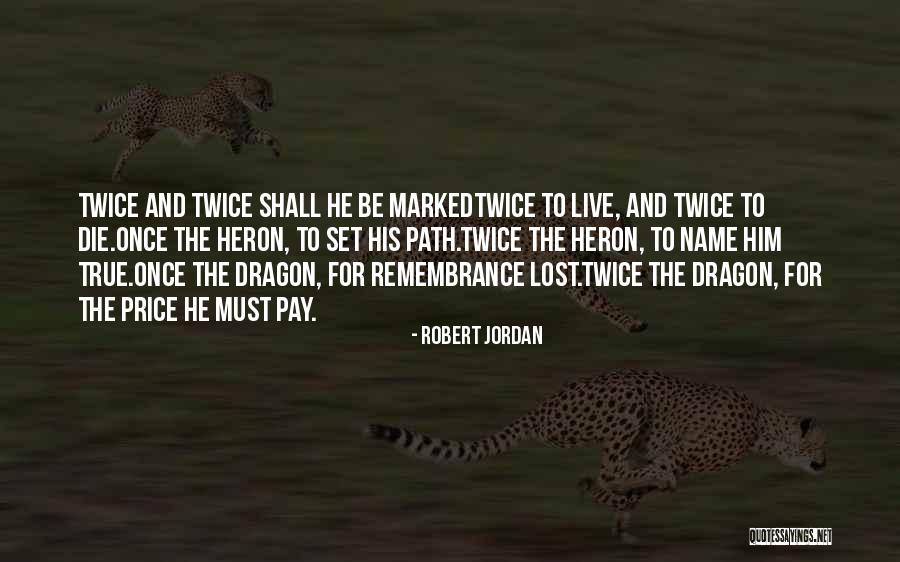 Jorien Sheever Quotes By Robert Jordan Jorien Sheever Quotes By Robert Jordan