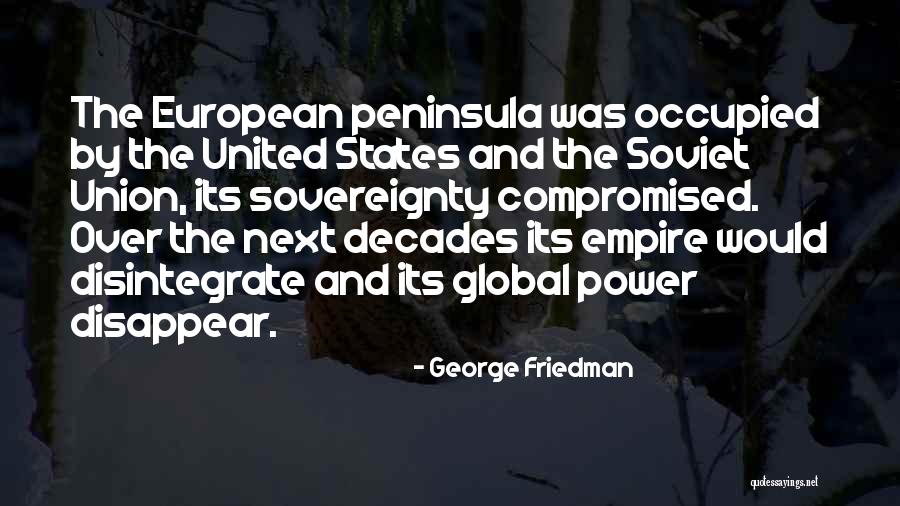 Jorinapeka Quotes By George Friedman Jorinapeka Quotes By George Friedman