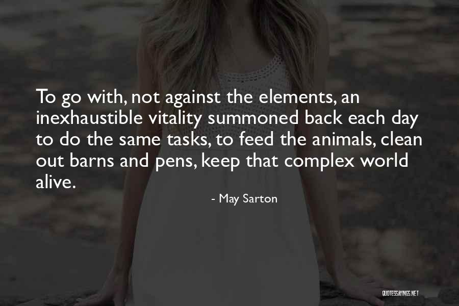 Joris Luyendijk Quotes By May Sarton Joris Luyendijk Quotes By May Sarton