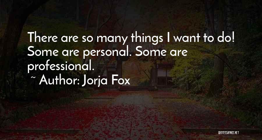 Jorja Fox Quotes 543533