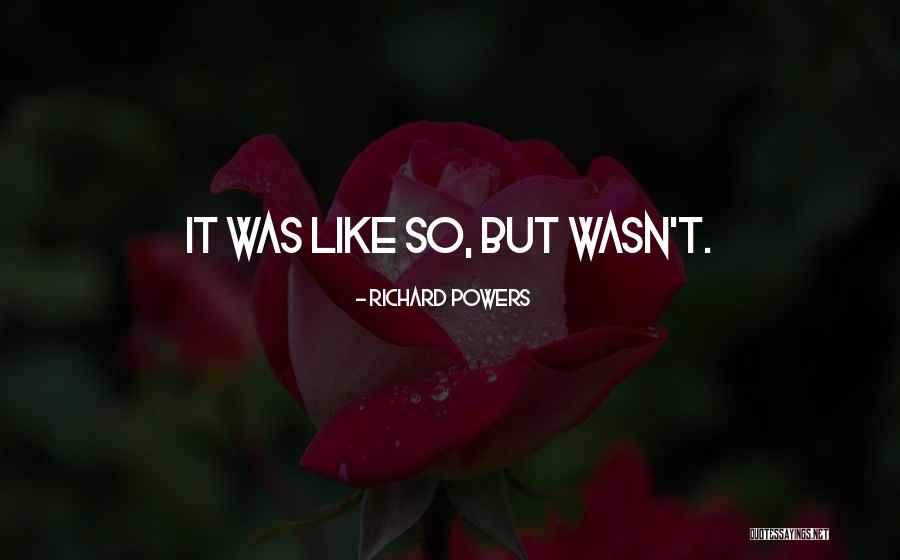 Jorka Events Quotes By Richard Powers Jorka Events Quotes By Richard Powers