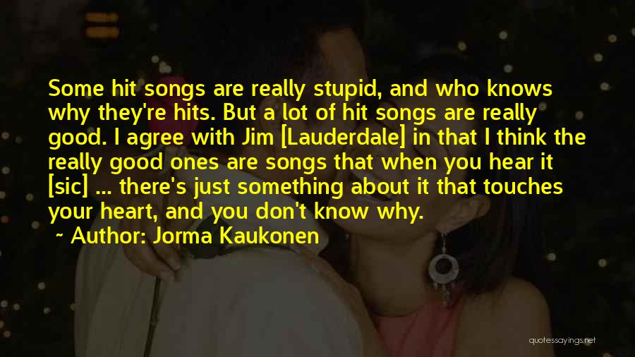 Jorma Kaukonen Quotes 1291627