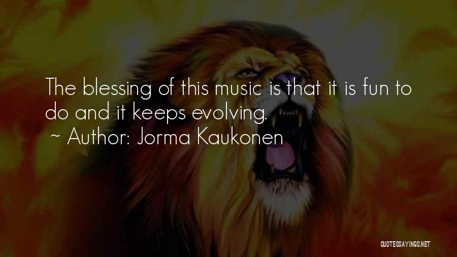 Jorma Kaukonen Quotes 569832