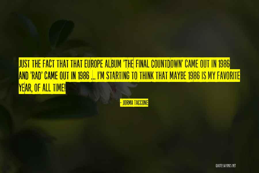 Jorma Taccone Quotes 1540659 Jorma Taccone Quotes 1540659