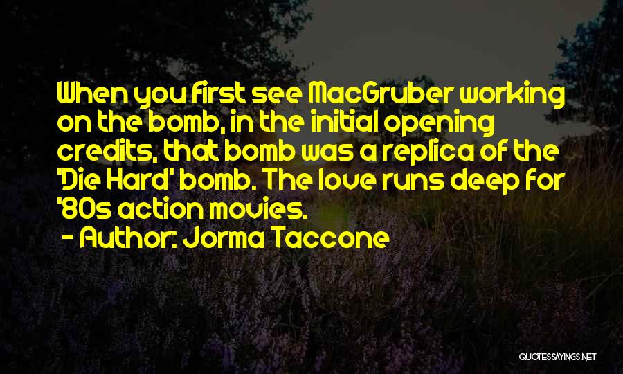 Jorma Taccone Quotes 1727429