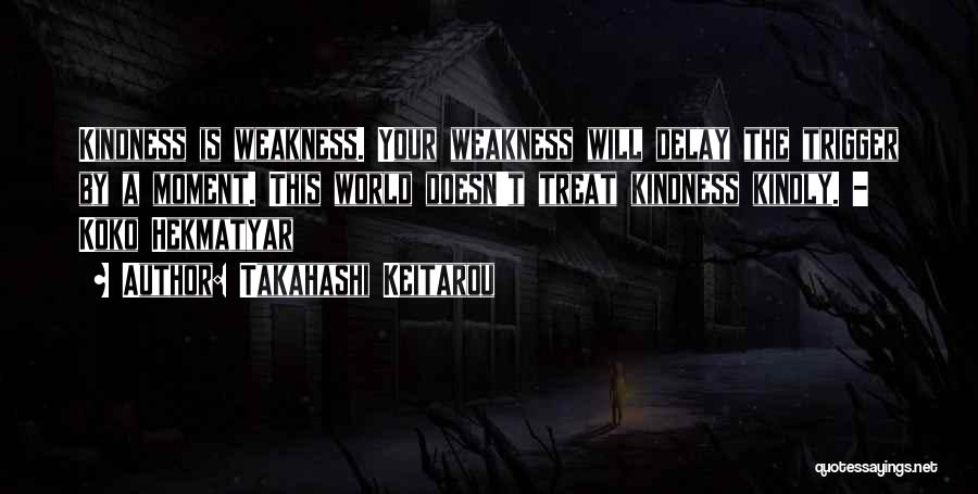 Jormungand Quotes By Takahashi Keitarou