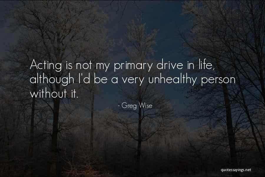 Jorn Ancrath Quotes By Greg Wise Jorn Ancrath Quotes By Greg Wise