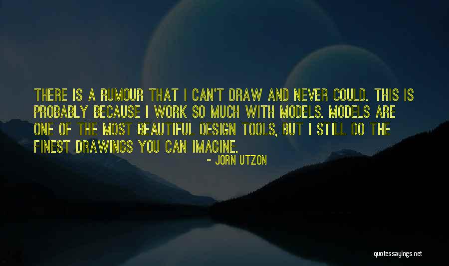 Jorn Utzon Quotes 1999918