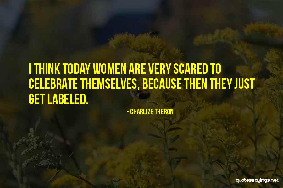 Jornalista Sic Quotes By Charlize Theron Jornalista Sic Quotes By Charlize Theron