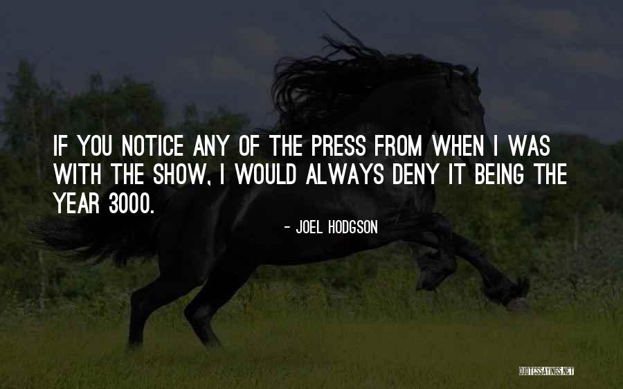 Jortin 23 Quotes By Joel Hodgson Jortin 23 Quotes By Joel Hodgson