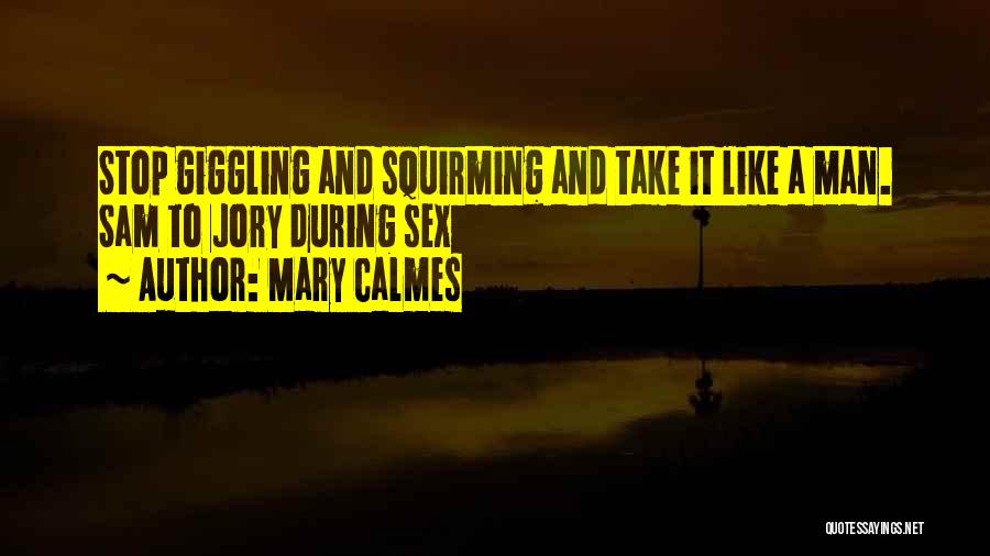 Jory Quotes By Mary Calmes