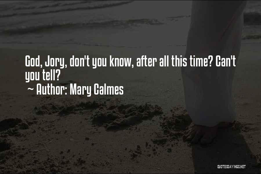 Jory Quotes By Mary Calmes