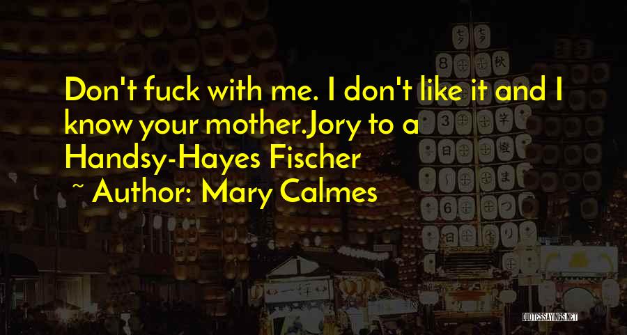 Jory Quotes By Mary Calmes