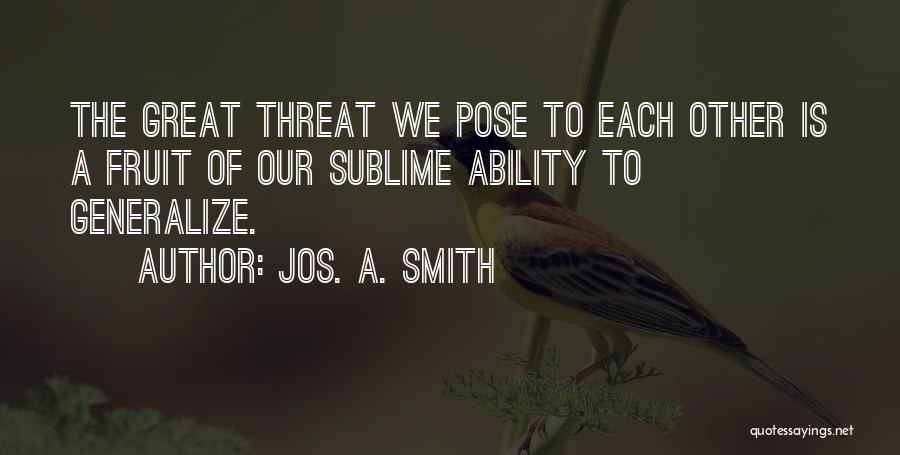 Jos. A. Smith Quotes 1021590