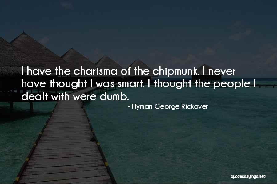 Josanne Mark Quotes By Hyman George Rickover Josanne Mark Quotes By Hyman George Rickover