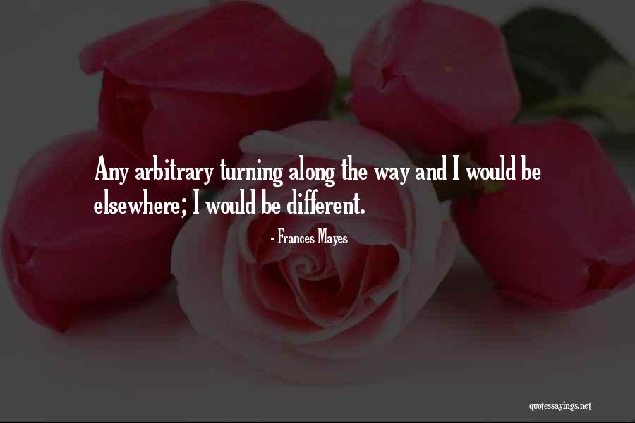 Josceline Hernandez Quotes By Frances Mayes Josceline Hernandez Quotes By Frances Mayes