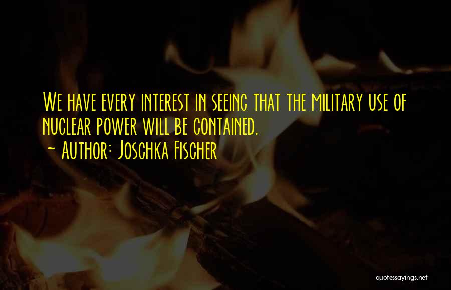 Joschka Fischer Quotes 1594774