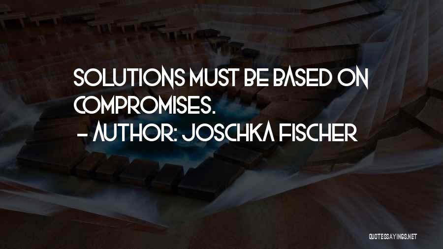 Joschka Fischer Quotes 2074801