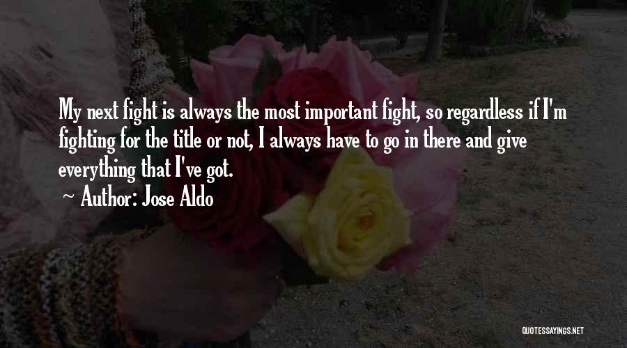 Jose Aldo Quotes 1610002