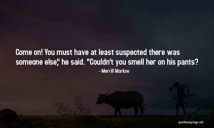 Jose Alfredo Jimenez Quotes By Merrill Markoe Jose Alfredo Jimenez Quotes By Merrill Markoe