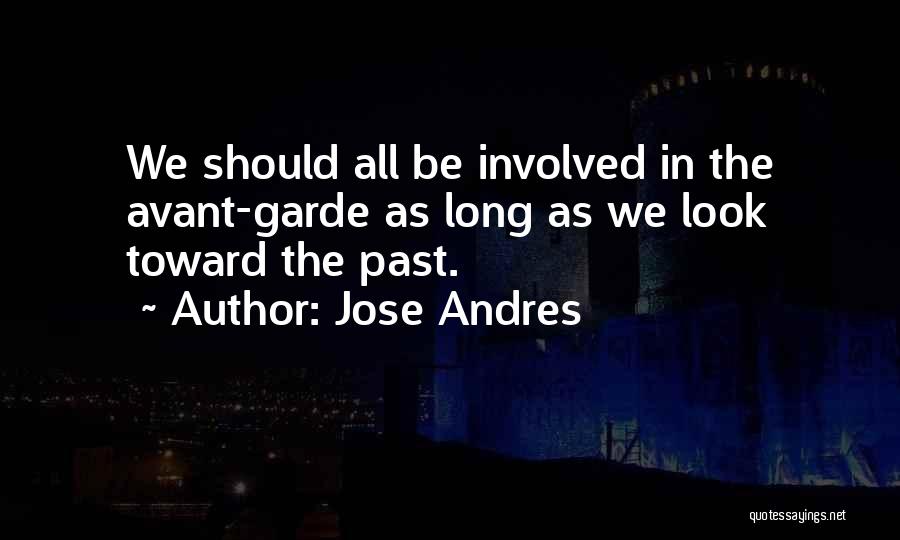 Jose Andres Quotes 1132524