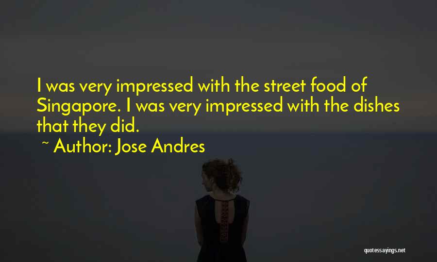 Jose Andres Quotes 1139383