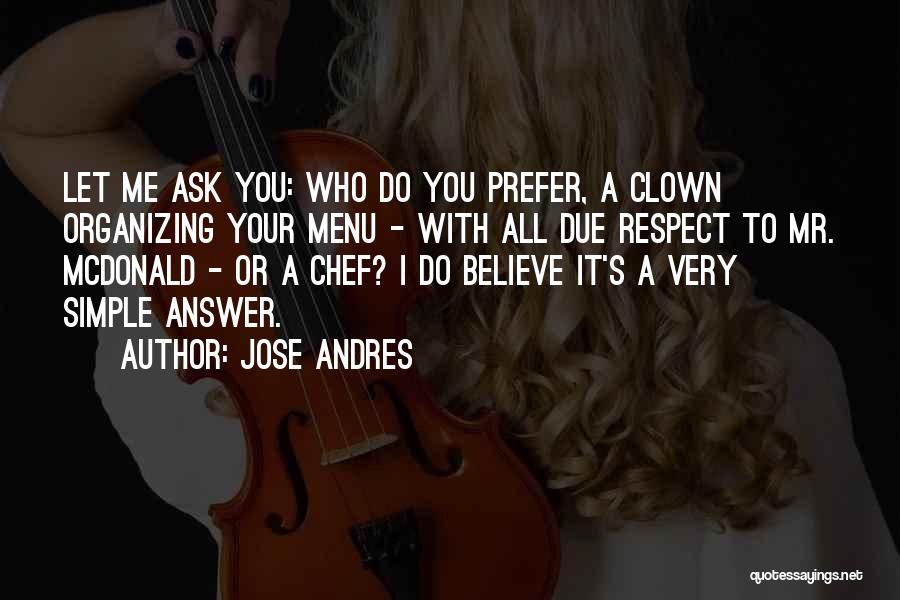 Jose Andres Quotes 115026