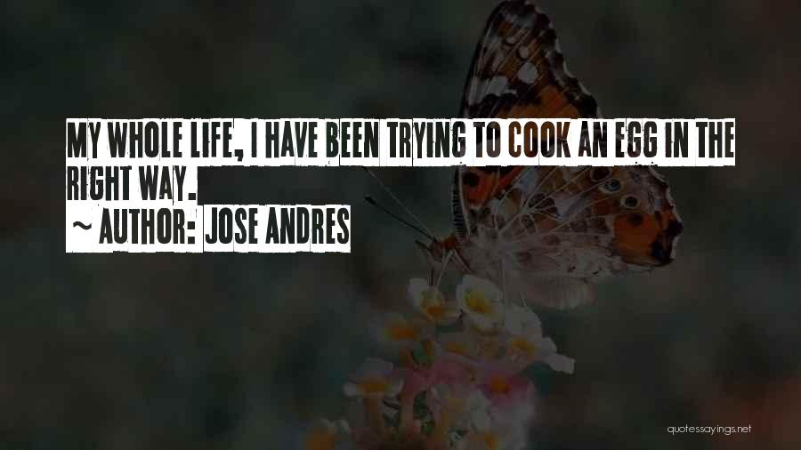 Jose Andres Quotes 1193492