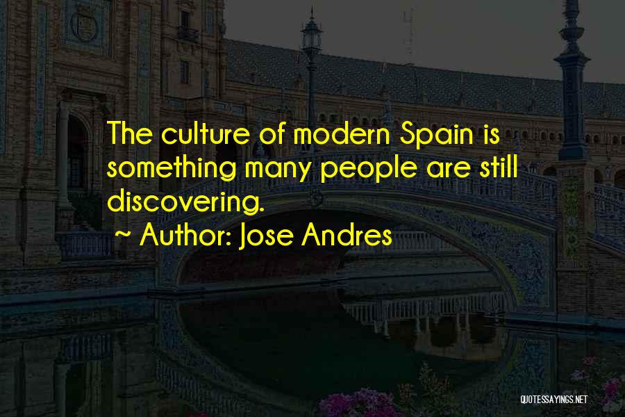 Jose Andres Quotes 1387549
