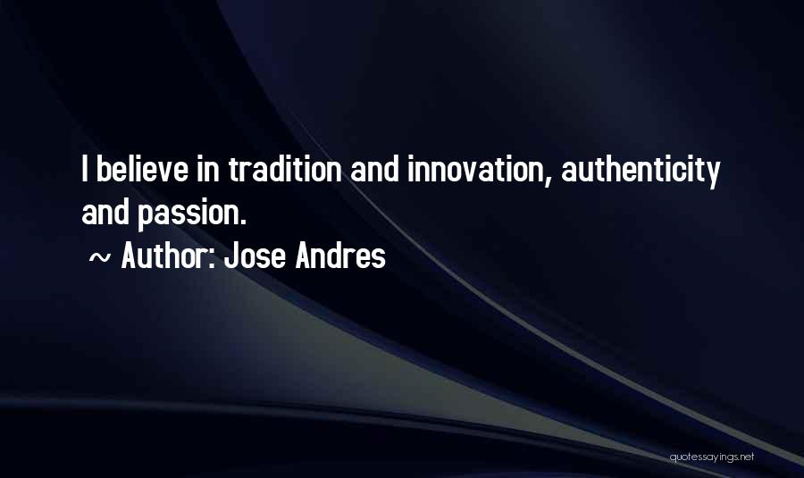 Jose Andres Quotes 1662890