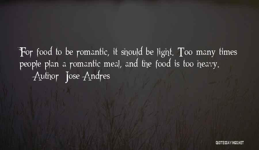 Jose Andres Quotes 1744830