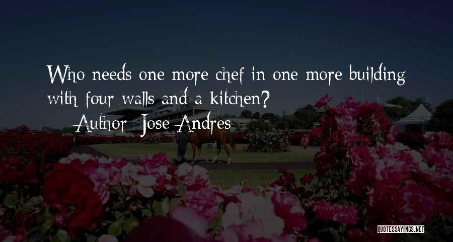 Jose Andres Quotes 1836856