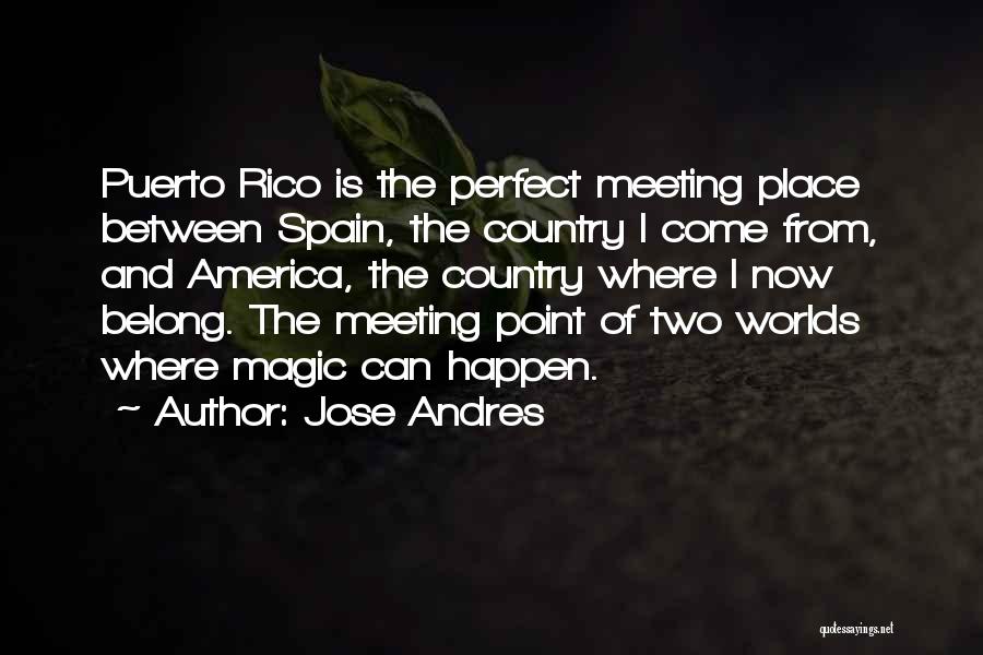 Jose Andres Quotes 1901246