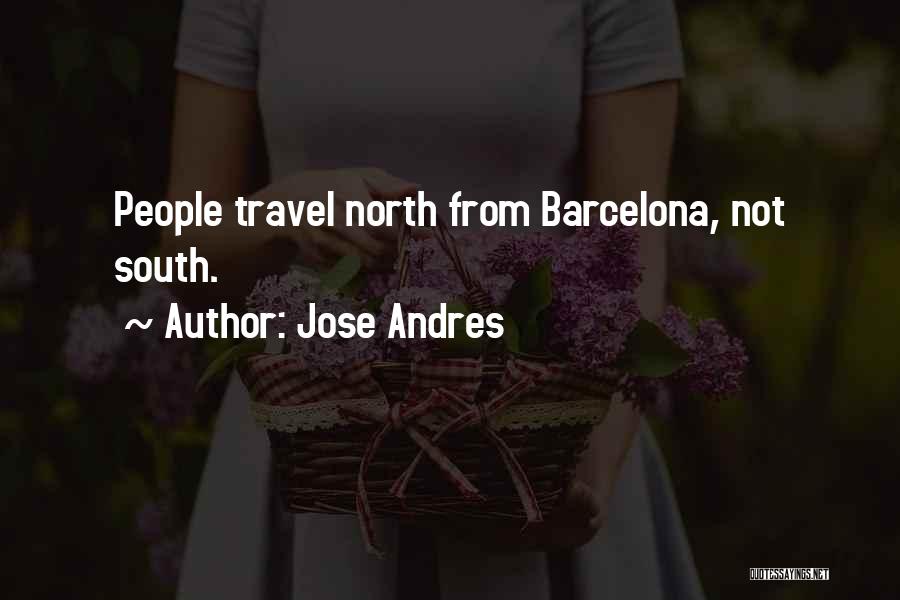 Jose Andres Quotes 2150718