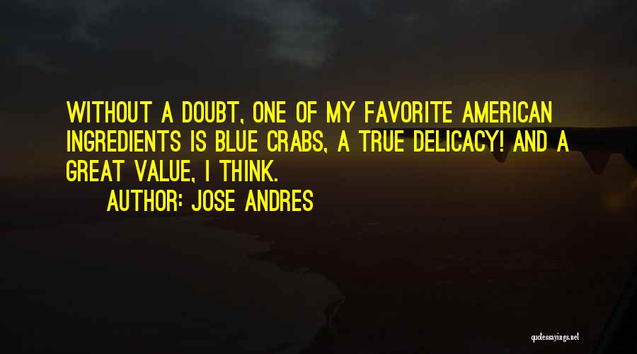 Jose Andres Quotes 2250635