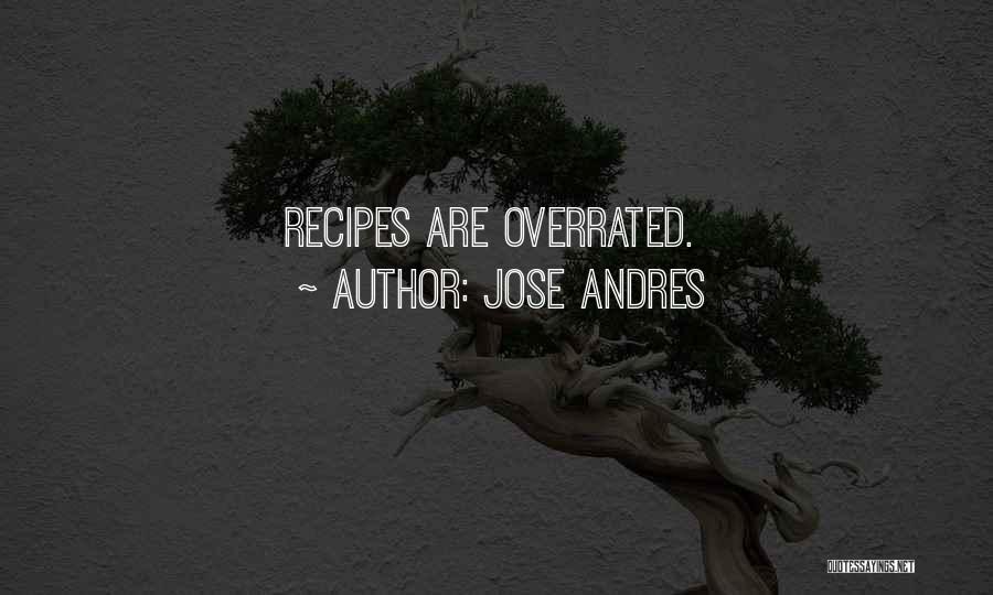 Jose Andres Quotes 670842